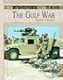 The Gulf War (War and Conflict in the Middle East)
