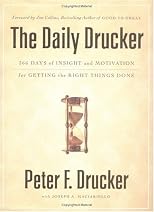 The Daily Drucker: 366 Days of Insight and Motivation for Getting the Right Things Done