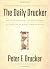 The Daily Drucker: 366 Days of Insight and Motivation for Getting the Right Things Done