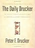 The Daily Drucker : 366 Days of Insight and Motivation for Getting the Right Things Done