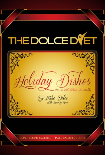 The Dolce Diet: Holiday Dishes