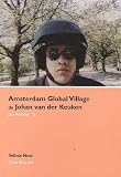 Amsterdam Global Village de Johan ven det Keuken : Ecriture, forme et cinéma direct