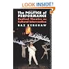 The Politics of Performance: Radical Theatre as Cultural Intervention