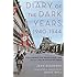 Diary of the Dark Years, 1940-1944: Collaboration, Resistance, and Daily Life in Occupied Paris