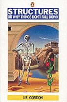 Structures: Or Why Things Don't Fall Down (Penguin Science)
