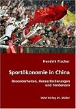 Produkt-Bild: Sport&ouml;konomie in China: Besonderheiten, Herausforderungen und Tendenzen