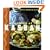 Cooking at the Kasbah: Recipes from My Moroccan Kitchen