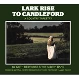 Lark Rise to Candleford: a Country Tapestry