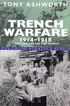 Trench Warfare, 1914-18: The Live and Let Live System (Pan Grand Strategy)