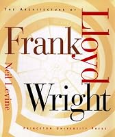 The Architecture of Frank Lloyd Wright