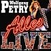 Alles-Live von Wolfgang Petry - alle Infos