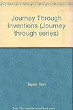 Journey through inventions