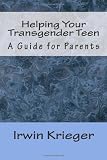 Helping Your Transgender Teen: A Guide for Parents