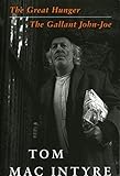 The great hunger ; The gallant John-Joe