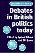 Debates in British Politics Today