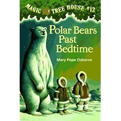 Polar Bears Past Bedtime (Magic Tree House, No. 12)