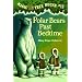 Polar Bears Past Bedtime (Magic Tree House, No. 12)