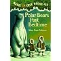 Polar Bears Past Bedtime (Magic Tree House, No. 12)