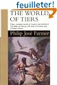 The World of Tiers: The Maker of Universes, the Gates of Creation, a Private Cosmos