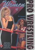 The Women of Pro Wrestling (Pro Wrestling Legends)
