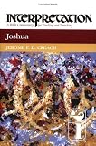 Joshua: Interpretation : A Bible Commentary for Teaching and Preaching (Interpretation, a Bible Commentary for Teaching and Preaching)