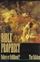Bible Prophecy: Failure or Fulfillment?