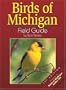 Birds of Michigan Field Guide, Second Edition