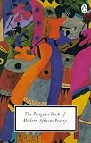 The Penguin Book of Modern African Poetry: Fourth Edition (Penguin Twentieth Century Classics)