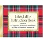Life's Little Instruction Book: 511 Suggestions, Observations, and Reminders on How to Live a Happy and Rewarding Life (Life's Little Instruction Books)