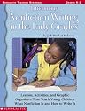 Introducing Nonfiction Writing in the Early Grades: Lessons, Activites, and Graphic Organizers That Teach Young Children What Nonfiction Is and How to Write It