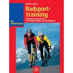 Radsporttraining: Methodische Erkenntnisse. Trainingsgestaltung. Leistungsdiagnostik