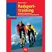 Radsporttraining: Methodische Erkenntnisse. Trainingsgestaltung. Leistungsdiagnostik