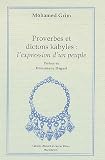 Proverbes et dictons kabyles : l\'expression d\'un petit peuple