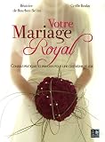 Votre Mariage Royal