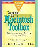 Extending the Macintosh Toolbox: Programming Menus, Windows, Dialogs, and More (Macintosh Inside Out)