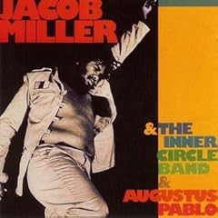 Jacob Miller with Inner Circle Band and Augustus Pablo by  Jacob Miller 
