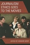 Review Rowman & Littlefield Publishers, Inc.  / Journalism Ethics Goes to the Movies