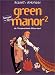 Green Manor, tome 2 : De l'inconv�nient d'�tre mort