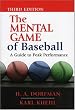 The Mental Game of Baseball: A Guide to Peak Performance