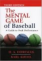 The Mental Game of Baseball: A Guide to Peak Performance