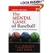 The Mental Game of Baseball: A Guide to Peak Performance