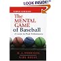 The Mental Game of Baseball: A Guide to Peak Performance