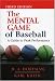  : The Mental Game of Baseball: A Guide to Peak Performance