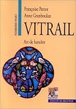 Vitrail : Art de lumière