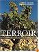 Terroir: The Role of Geology, Climate, and Culture in the Making of French Wines (Wine Wheels)