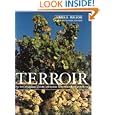 Terroir: The Role of Geology, Climate, and Culture in the Making of French Wines (Wine Wheels) by James E. Wilson