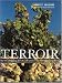 Terroir: The Role of Geology, Climate, and Culture in the Making of French Wines (Wine Wheels)