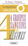 4 groupes sanguins 4 r�gimes : Le r�g...