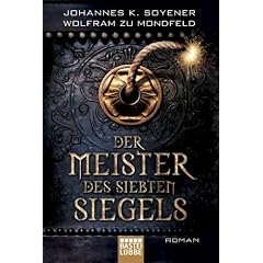 Der Meister des Siebten Siegels: Roman: Historischer Liebesroman