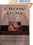 Crow Dog: Four Generations of Sioux Medicine Men